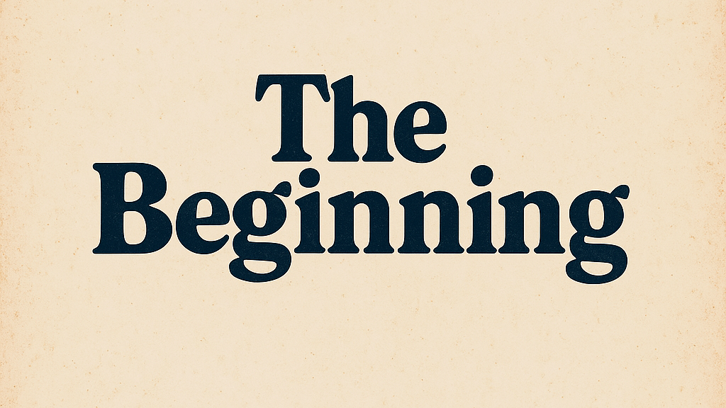 The Beginning